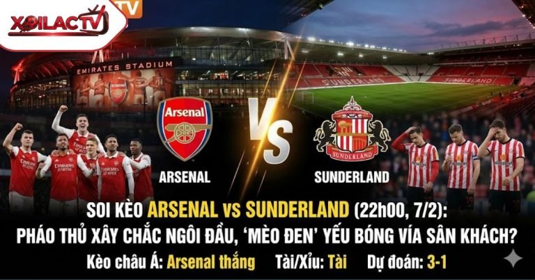 Soi kèo Arsenal vs Sunderland