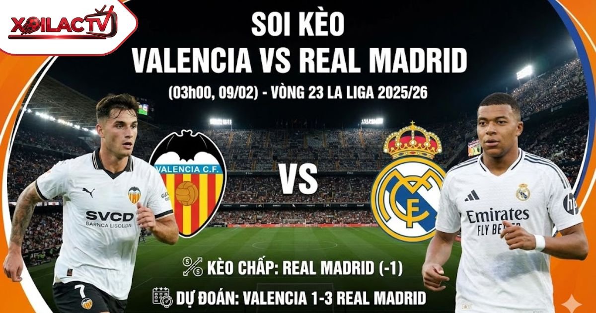 Soi kèo Valencia vs Real Madrid