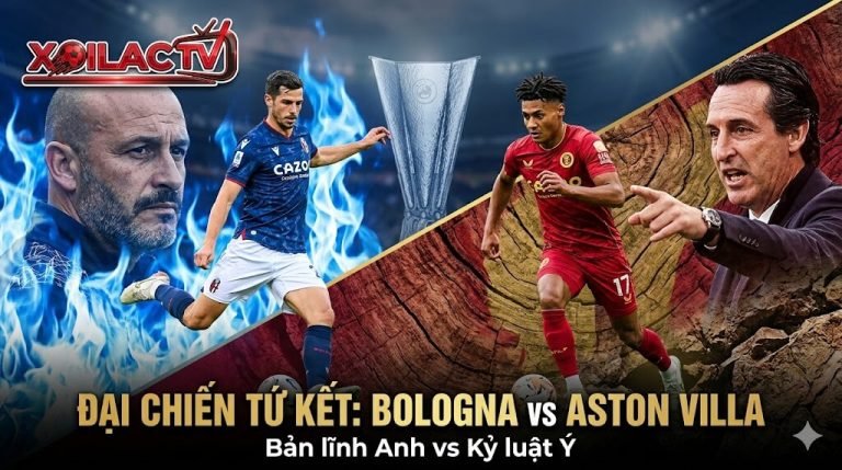 Hình ảnh đại diện nhận định trận đấu tứ kết Europa League giữa Bologna và Aston Villa: Cuộc đại chiến chiến thuật giữa bản lĩnh Ngoại hạng Anh và kỷ luật Serie A do Xoilac TV phân tích.