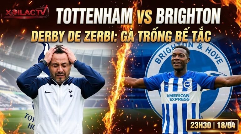 Nhận định trận đấu Tottenham vs Brighton vòng 33 Ngoại hạng Anh trên Xoilac TV. HLV De Zerbi đau đầu tìm cách giải quyết sự bế tắc của Gà trống.