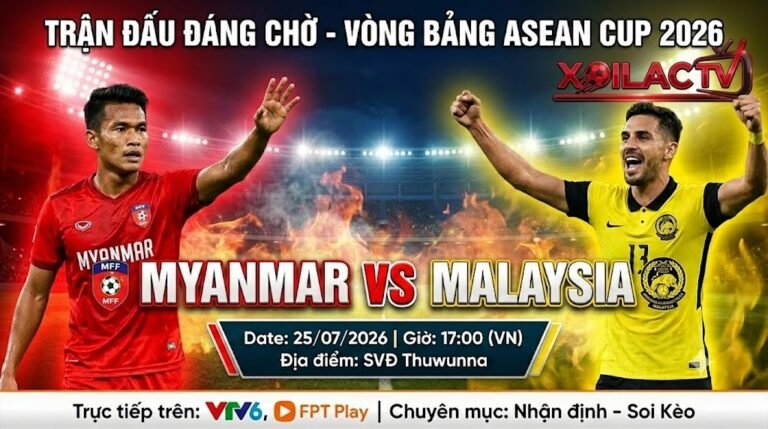 Nhận định soi kèo trận đấu Myanmar vs Malaysia lúc 17h00 ngày 25/7 tại vòng bảng ASEAN Cup 2026.
