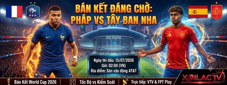 Hình ảnh nhận định Pháp vs Tây Ban Nha bán kết World Cup 2026 - Màn đối đầu rực lửa giữa Mbappe và Lamine Yamal trên Xoilac TV.