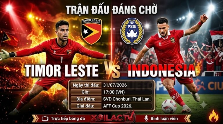 Nhận định, soi kèo trận đấu Timor Leste vs Indonesia tại vòng bảng AFF Cup 2026 cùng chuyên gia Xoilac TV.