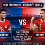 Ảnh bìa nhận định trận đấu sinh tử giữa Singapore vs Indonesia tại lượt cuối bảng A AFF Cup 2026.